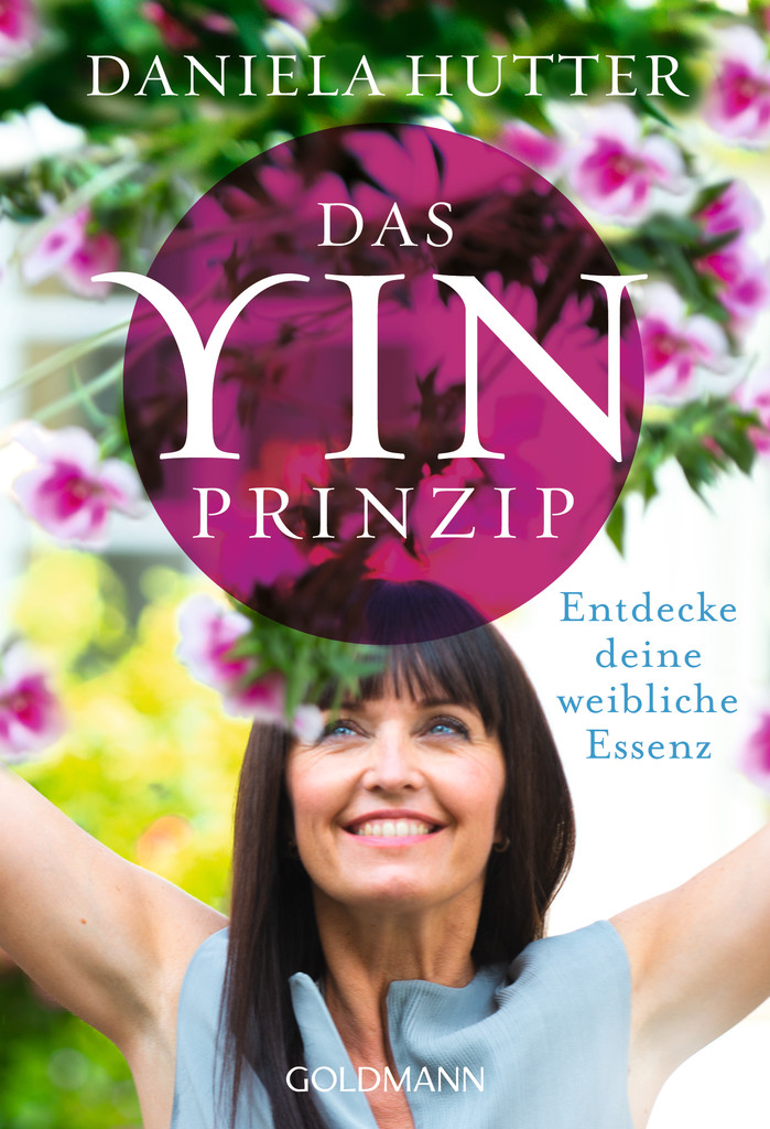 Das Yin-Prinzip - weibliches Bewusstsein
